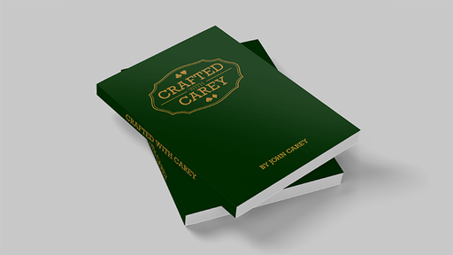 Crafted With Carey 2nd Edition by John Carey