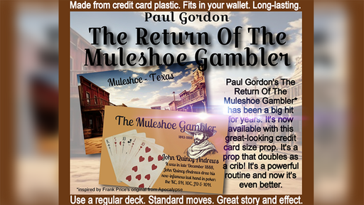 The Return Of The Muleshoe Gambler by Paul Gordon