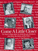 Come a Little Closer by John Denis - Book