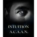 Intuition ACAAN by Brad Ballew - - Video Download
