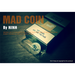 Mad Coin by Ninh Ninh - - Video Download