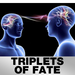 Triplets of Fate by Stephen Leathwaite - Video Download