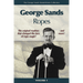 George Sands Masterworks Collection - Ropes (Book and Video) - - Video Download