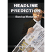 Headline Prediction (Pro Series Vol 8) by Paul Romhany - ebook