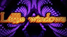 demonstration video of Little Windows by Tybbe Master - Video Download