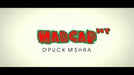 demonstration video of Piklumagic Presents MADCAP BOY by D'Puck M'Shra - Video Download