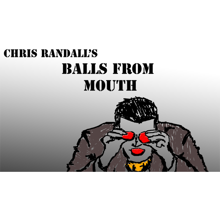 Balls from the MouthÂ by Chris Randall video DOWNLOAD