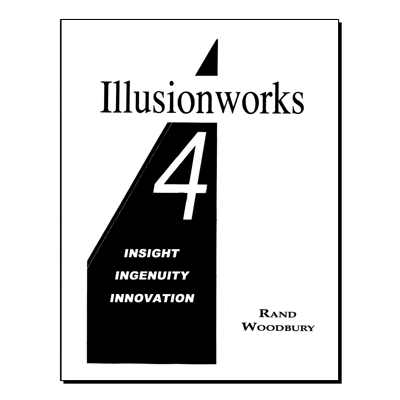 Illusionworks 4 Insight Ingenuity & Innovation by Rand Woodbury Book