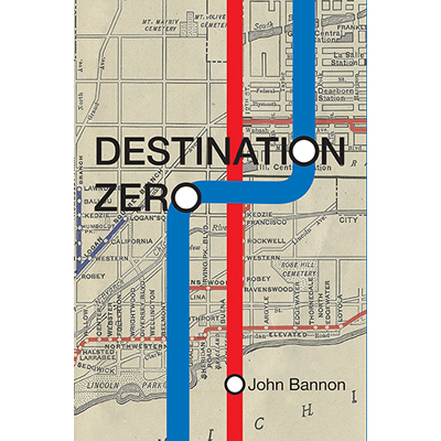 Destination Zero by John Bannon Book
