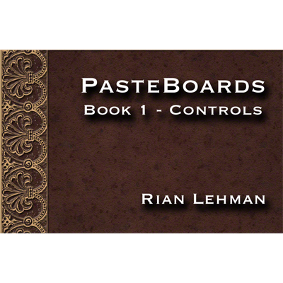 Pasteboards (Vol.1 controls) by Rian Lehman Video DOWNLOAD