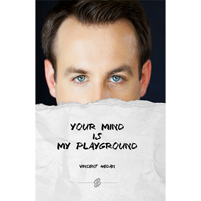 Your mind is my playground by Vincent Hedan Book