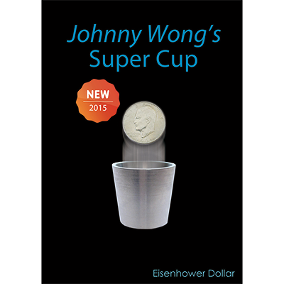 Super Cup (Eisenhower) by Johnny Wong (1 dvd and 1 cup) Trick