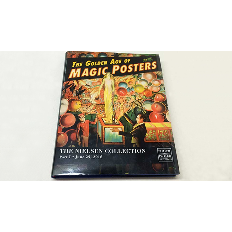 The Golden Age of Magic Posters: The Nielsen Collection Part I Book