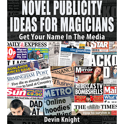 Novel Publicity For Magicians by Devin Knight eBook DOWNLOAD
