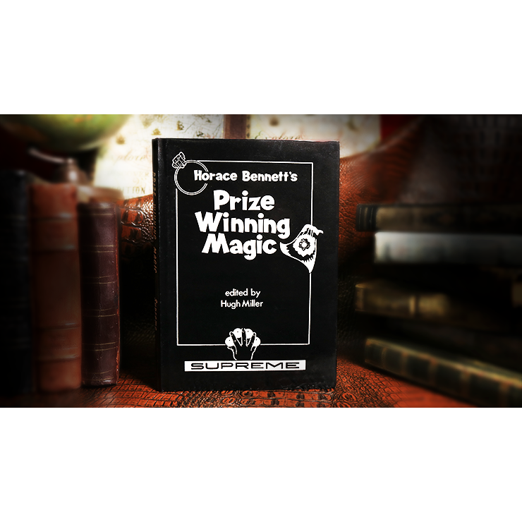 Horace Bennett\'s Prize Winning Magic (Limited/Out of Print) edited by Hugh Miller - Book
