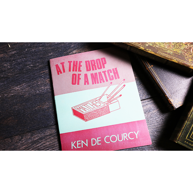 At the Drop of a Match by Ken De Courcy Book