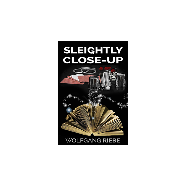 Sleightly Close Up by Wolfgang Riebe eBook DOWNLOAD