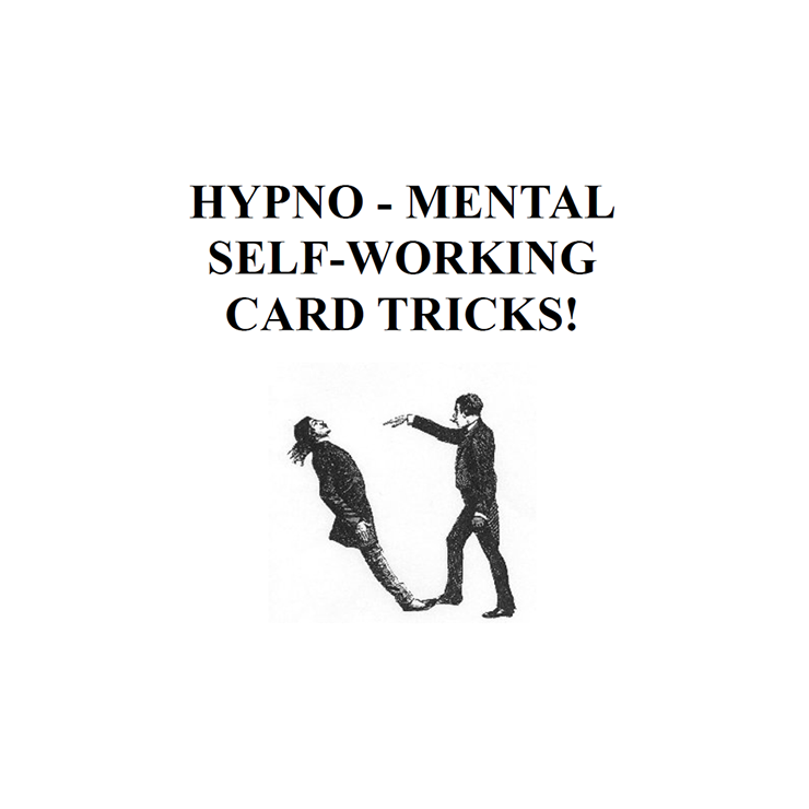 Hypno Mental Self Working Card Tricks! by Paul Voodini eBook DOWNLOAD