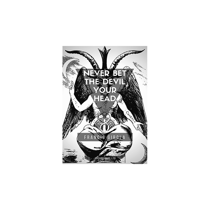 Never Bet the Devil Your Head by Francis Girola eBook DOWNLOAD
