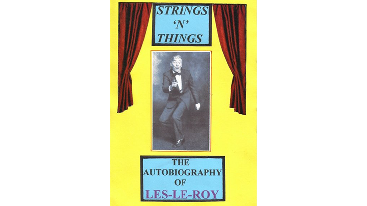 Strings N Things A Life in Show Business by Les Le Roy aka Tizzy the Clown mixed media DOWNLOAD