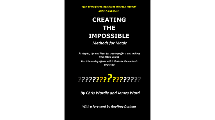 Creating the Impossible by Chris Wardle and James Ward Book