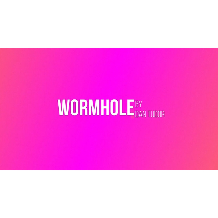 Wormhole by Dan Tudor video DOWNLOAD