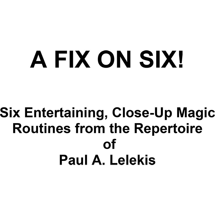 A Fix On Six! by Paul A. Lelekis eBook DOWNLOAD