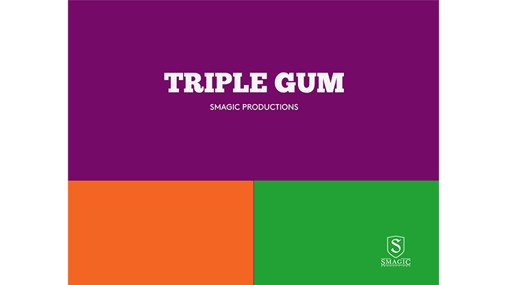 TRIPLE GUM by Smagic Productions Trick
