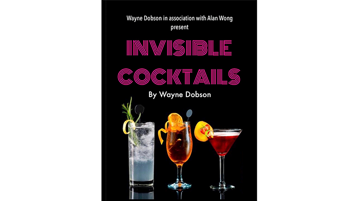 Invisible Cocktail (Gimmick and Online Instructions) by Wayne Dobson and Alan Wong Trick