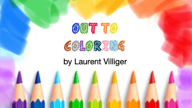 Out To Coloring by Laurent Villiger Trick