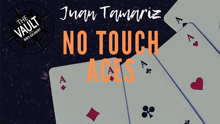 The Vault No Touch Aces by Juan Tamariz video DOWNLOAD