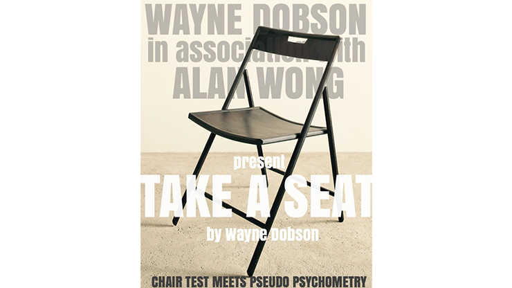 Take A Seat (Gimmicks and Instructions) by Wayne Dobson and Alan Wong Trick