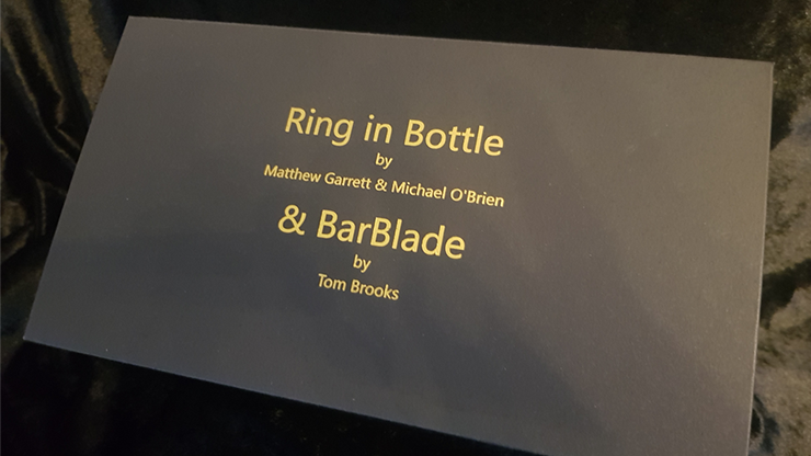 Ring in Bottle & BarBlade (With Online Instructions) by Matthew Garrett & Brian Caswell Trick