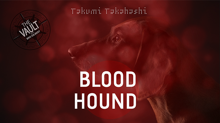 The Vault Blood Hound by Takumi Takahashi video DOWNLOAD