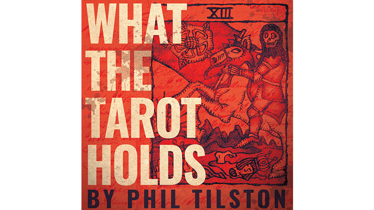 What the Tarot Holds (Gimmicks and Online Instructions) by Phil Tilson Trick