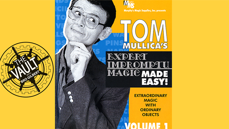 The Vault Tom Mullica Expert Impromptu Magic Volume 1 video DOWNLOAD