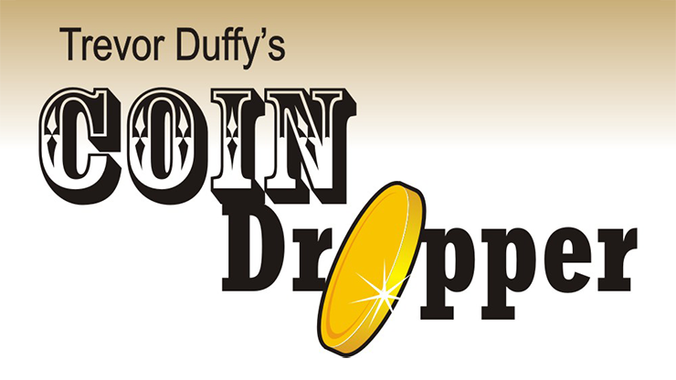 Trevor Duffys Coin Dropper RIGHT HANDED (Half Dollar) by Trevor Duffy