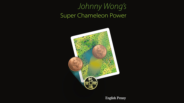 Super Chameleon Power English Penny Version by Johnny Wong Trick
