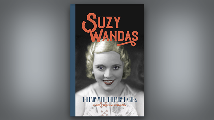 Suzy Wandas: The Lady with the Fairy Fingers by Kobe and Christ Van Herwegen Book