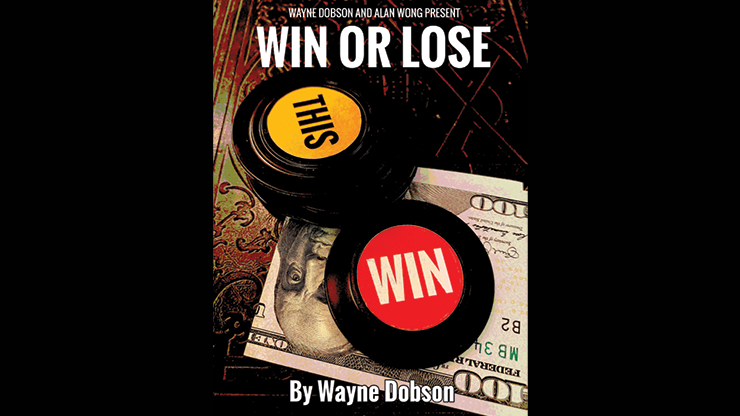 WIN OR LOSE by Wayne Dobson and Alan Wong Trick