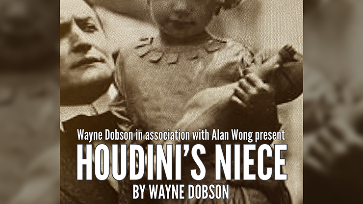Houdinis Niece by Wayne Dobson and Alan Wong Trick