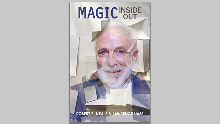 Magic Inside Out by Robert E. Neale & Lawrence Hasss Book