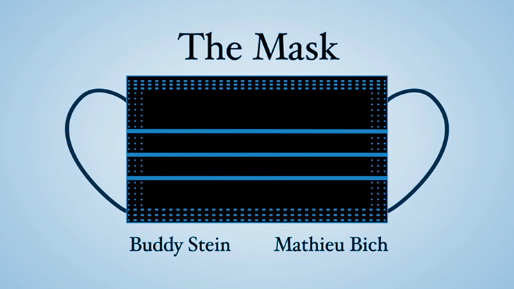 The Mask by Mathieu Bich and Buddy Stein Trick