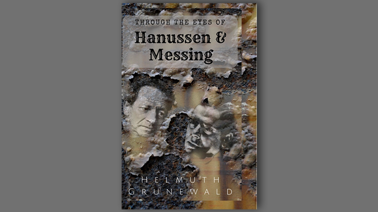 Through The Eyes of Hanussen & Messing By Helmuth Grunewald Book