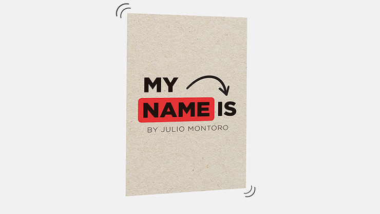 MY NAME IS (Gimmicks and Online Instructions) by Julio Montoro Trick
