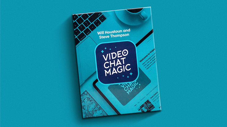 Video Chat Magic by Will Houstoun and Steve Thompson Book
