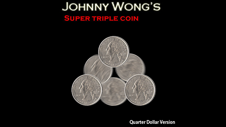 Super Triple Coin QUARTER (with DVD) by Johnny Wong Trick