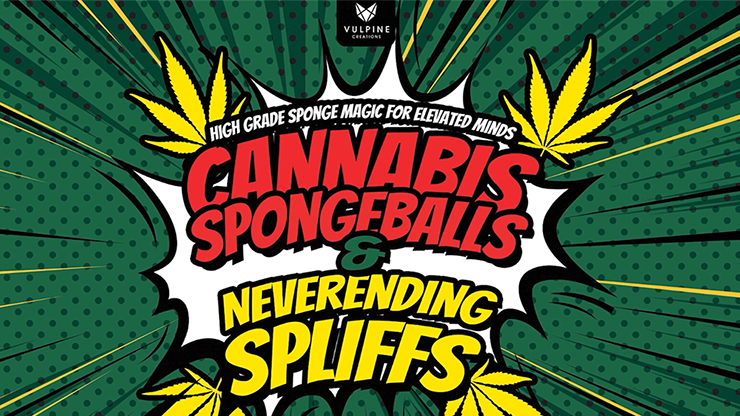 Cannabis Sponge Balls and Never Ending Spliffs (Gimmicks and Online Instructions) by Adam Wilber Trick