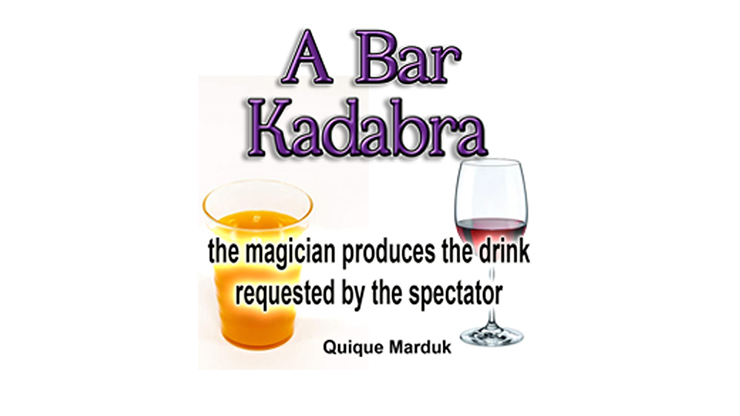 A BAR KADABRA by Quique Marduk Trick