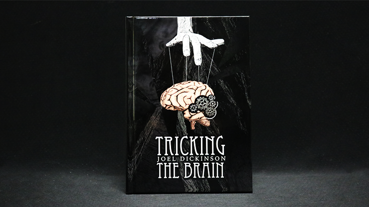 Tricking the Brain by Joel Dickinson Book